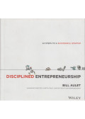 Aulet, Bill - Disciplined Entrepreneurship