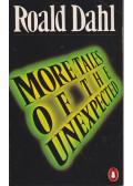 Roald Dahl - More Tales of the Unexpected