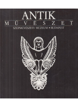 Szilágyi János György - Antik művészet Szilágyi János György - Antik művészet, Budapest 1988 antikvár könyv