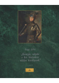 Papp Júlia - Honját, népét s ősi hitünket védte királyunk