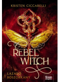 Kristen Ciccarelli - Rebel Witch - Lázadó boszorkány