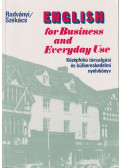 Radványi Tamás,Székács Györgyné dr. - English for Business and Everyday Use