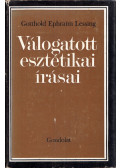Lessing, Gotthold Ephraim,Balázs István - Gotthold Ephraim Lessing válogatott esztétikai írásai