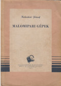 Kolostori József - Malomipari gépek