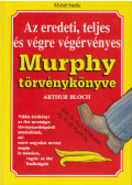 Arthur Bloch - Az eredeti, teljes és végre végérvényes Murphy törvénykönyve