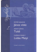 Petőfi Sándor,Arany János,Fazekas Mihály - János vitéz / Toldi / Lúdas Matyi