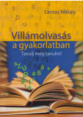 Lantos Mihály - Villámolvasás a gyakorlatban
