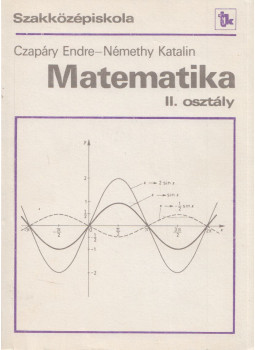 Czapáry Endre, Némethy Katalin - Matematika II. osztály Czapáry Endre, Némethy Katalin - Matematika II. osztály, null 1991 antikvár könyv