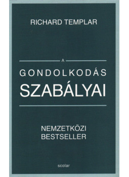 Richard Templar - A gondolkodás szabályai Richard Templar - A gondolkodás szabályai, Budapest 2020 antikvár könyv