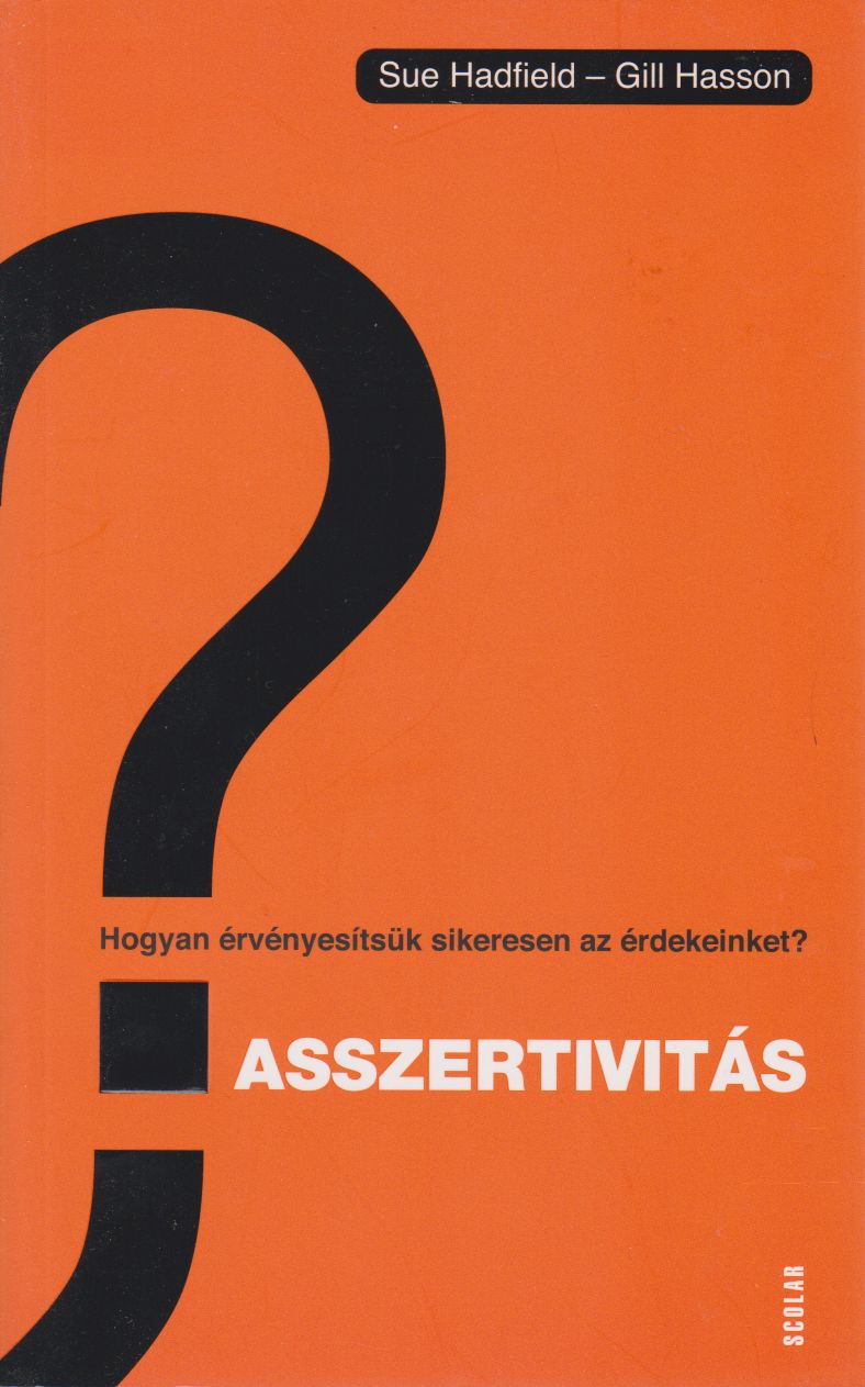 Sue Hadfield , Gill Hasson - Asszertivitás