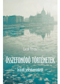 Laczó Ferenc - Összefonódó történetek