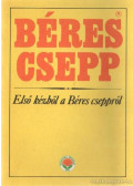 Ádám György,Dr. Simon Tamás,Vársádi Zsuzsa - Béres csepp