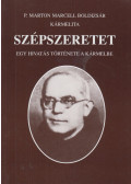 P. Márton Marcell Boldizsár - Szépszeretet