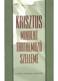 Witness Lee - Krisztus mindent tartalmazó szelleme