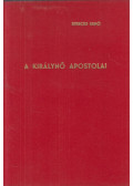 Strecke Ernő - A királynő apostolai