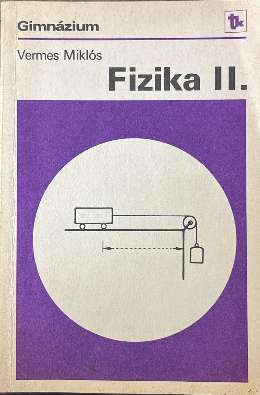 Vermes Miklós - Fizika II.