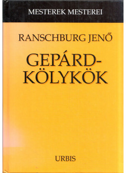 Dr. Ranschburg Jenő - Gepárd-kölykök Dr. Ranschburg Jenő - Gepárd-kölykök, Budapest 2004 antikvár könyv