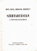 P. Nagy L. Tamás O. F. M. CAP. - Szertartástan a hitoktatáshoz