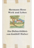 Gotthilf Hafner - Hermann Hesse - Werk und Leben