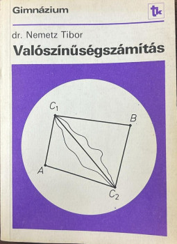 Nemetz Tibor - Valószínűségszámítás Nemetz Tibor - Valószínűségszámítás, null 1986 antikvár könyv