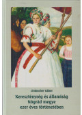 Limbacher Gábor - Kereszténység és államiság Nógrád megye ezer éves történetében