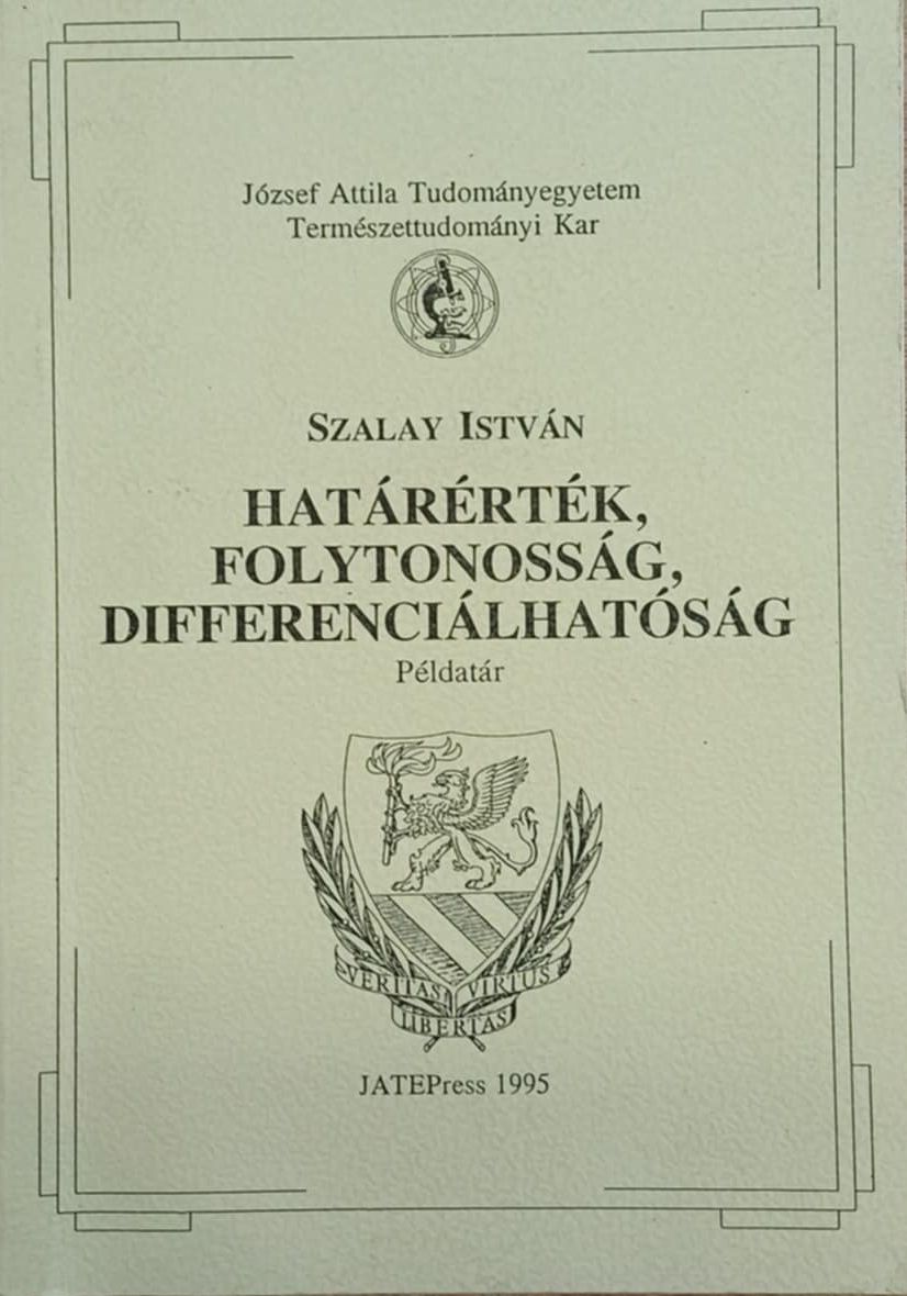 Szalay István - Határérték, folytonosság, differenciálhatóság