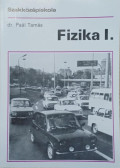 Dr. Paál Tamás - Fizika I.
