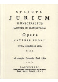  - Statuta Jurium Municipalium Saxonum In Transylvania: Opera