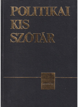 Fencsik László - Politikai kisszótár Fencsik László - Politikai kisszótár, Budapest 1986 antikvár könyv
