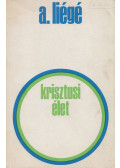 Liégé, Pierre-André - Krisztusi élet