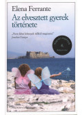 Elena Ferrante - Az elvesztett gyerek története