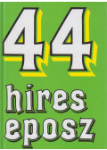 Székely Éva - 44 híres eposz