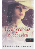 Böszörményi Gyula - Leányrablás Budapesten - Ambrózy báró esetei I.