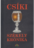 Szőcs István,Szabó Károly,Balássy Ferenc,Ipolyi Arnold,Szádeczky Lajos - Csíki székely krónika