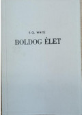 E. G. White - Boldog élet
