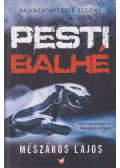 Mészáros Lajos - Pesti balhé