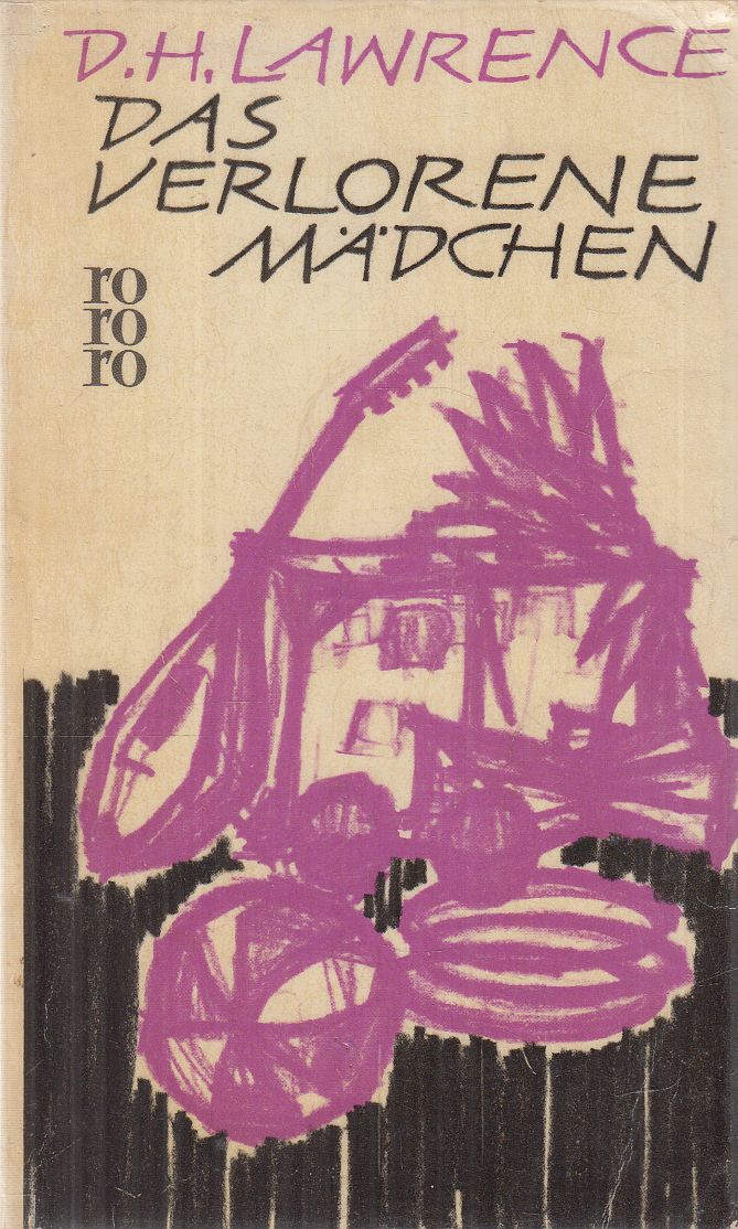 D. H. Lawrence - Das verlorene Mädchen D. H. Lawrence - Das verlorene Mädchen, Reinbek bei Hamburg 1964 antikvár könyv