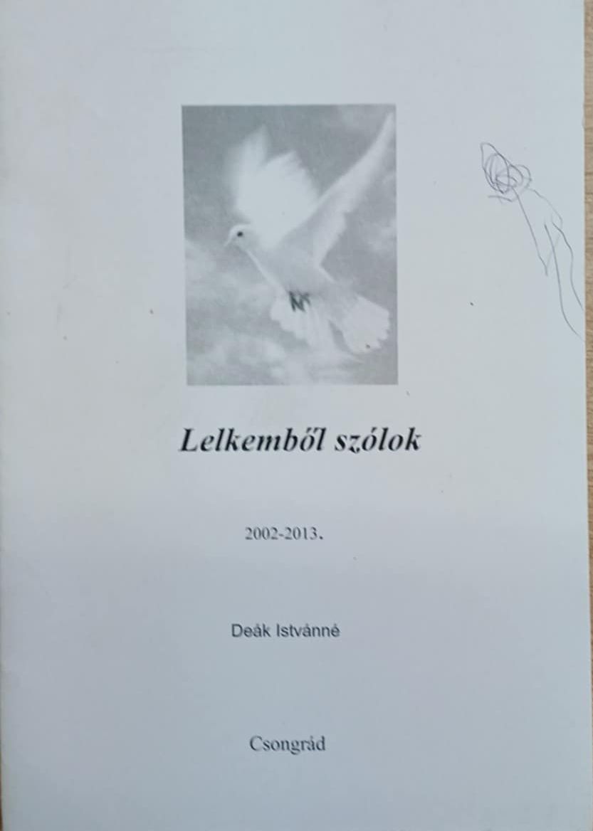 Deák Istvánné - Lelkemből szólok Deák Istvánné - Lelkemből szólok, null 2014 antikvár könyv