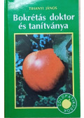 Tihanyi János - Bokrétás doktor és tanítványa