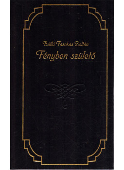Bátki Fazekas Zoltán - Fényben születő Bátki Fazekas Zoltán - Fényben születő, Szeged 2000 antikvár könyv