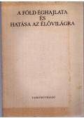 Dr. Futó József - A Föld éghajlata és hatása az élővilágra