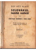Kosicky - Egy hét alatt szlovákul tanító nélkül