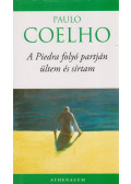 Paulo Coelho - A Piedra folyó partján ültem és sírtam