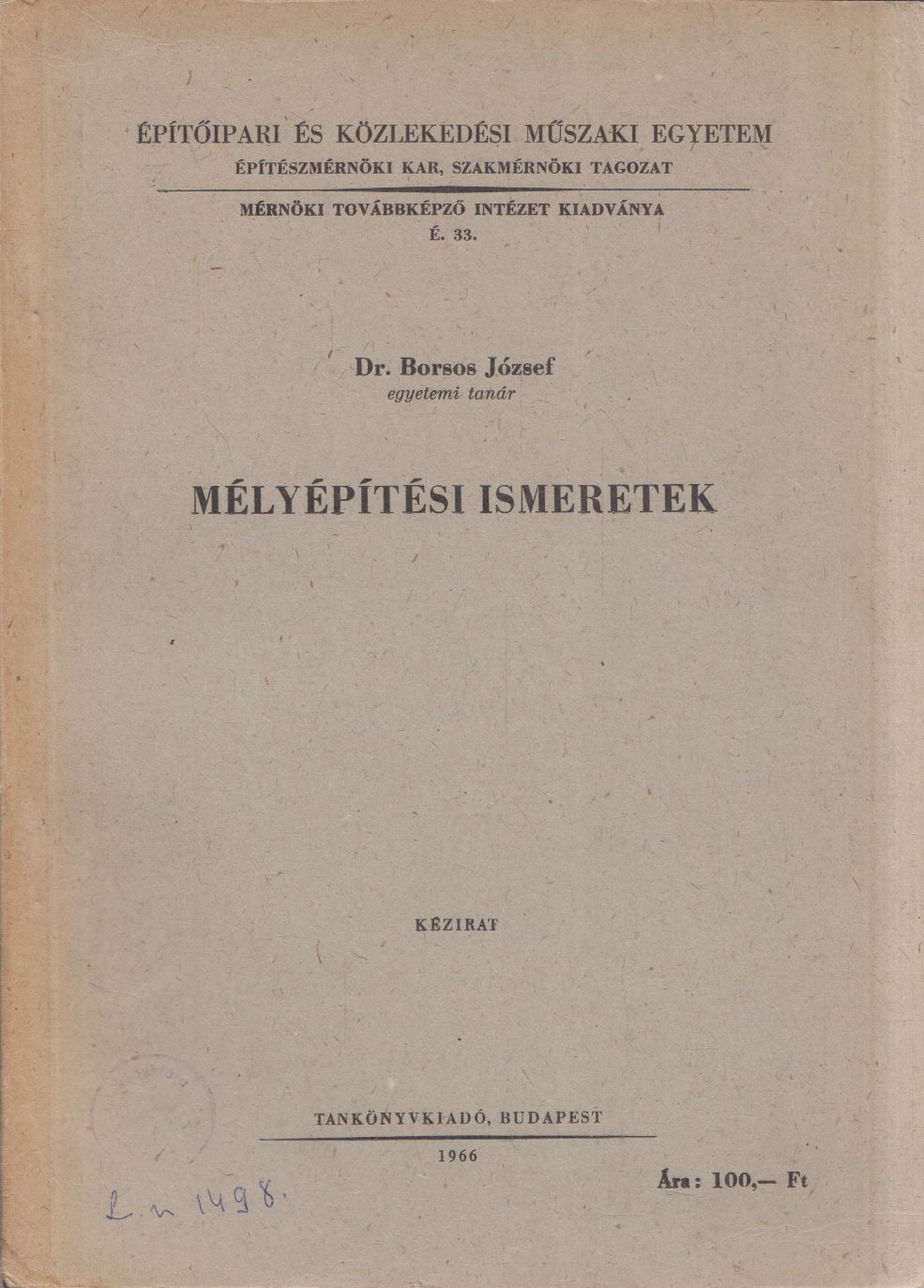 Borsos József - Mélyépítési ismeretek II.