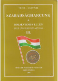 Fejér Dénes,Vasvári Vilmos - Szabadságharcunk a bolsevizmus ellen III.