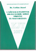 Dr. Cséffán József - A közalkalmazottakról jogállásáról szóló törvény és magyarázata