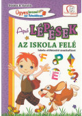 DEÁKNÉ B. KATALIN - Apró lépések az iskola felé