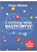Klausz Melinda - A közösségi média nagykönyve