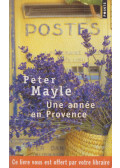 Peter Mayle - Une année en Provence