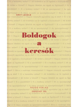 Örsy László - Boldogok a keresők Örsy László - Boldogok a keresők, Eisenstadt 1976 antikvár könyv